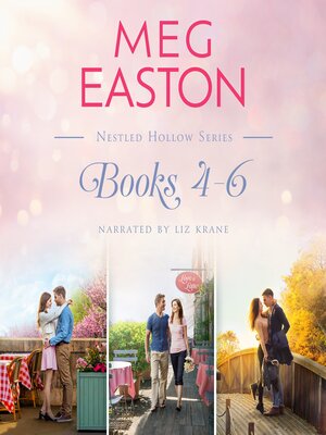 cover image of A Nestled Hollow Romance Books 4-6